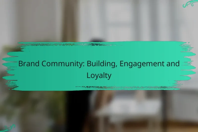 Comunitatea Brandului: Construire, Implicare și Loialitate